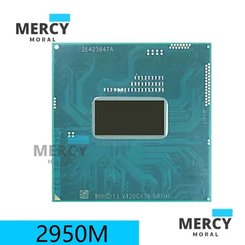 Intel 2950M за cpu SR1HF 2.0 G 3M PGA поддържа чипсет на дънната платка HM86 HM87