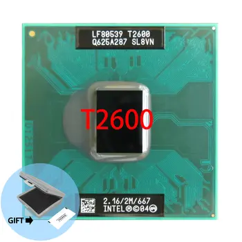 Duo T2600 ПРОЦЕСОР 2M Cache/2. Процесор lntel за лаптоп Core 216 Ghz/667/Двуядрен процесор Socket 479Laptop (работен, 100% Безплатна доставка)