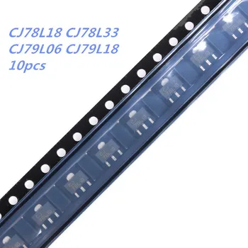 10шт Нов оригинален чип регулатор на напрежението CJ78L18 CJ78L33 CJ79L06 CJ79L18 SOT-89 с три заключения