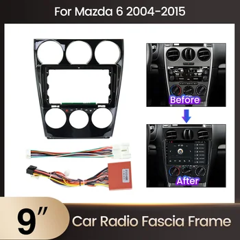 9-Инчови 2din Автомобилни Кабели контролен Панел За Mazda 6 2004-2015 16-пинов захранващ кабел Стерео Панел на Арматурното табло, Монтаж на DVD-Рамка