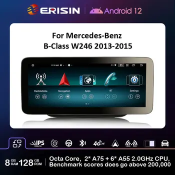 Erisin ES46B45L 8G + 128G Android 12 Автомобилен Обновляющий GPS За Mercedes-Benz B-Class W246 NTG 4.5 COMAND APS 4G WiFi DSP IPS Навигация