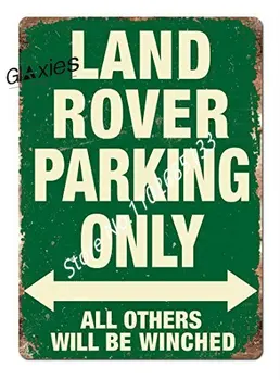 Само за паркиране на Land Rover Зелени Метални знаци Реколта Ретро стенни табели Начало декор Стенно изкуство